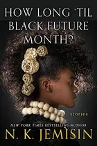 Book cover of How Long 'Til Black Future Month