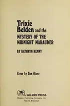 Book cover of Trixie Belden and the Mystery of the Midnight Marauder