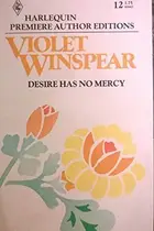 Book cover of Desire Has No Mercy