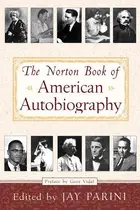 Book cover of The Norton book of American autobiography