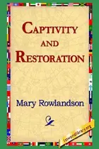 Book cover of Narrative of the Captivity and Restoration of Mrs. Mary Rowlandson