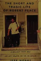 Book cover of The Short and Tragic Life of Robert Peace