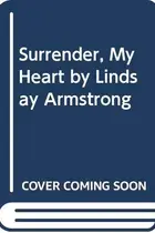 Book cover of Surrender, My Heart