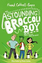 Book cover of The astounding broccoli boy