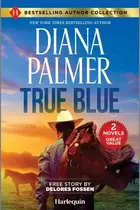 Book cover of True Blue and Sheriff in the Saddle