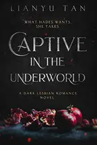 Book cover of Captive in the Underworld