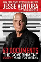 Book cover of 63 Documents the Government Doesn't Want You to Read