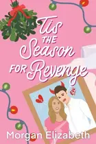 Book cover of Tis the Season for Revenge