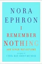 Book cover of I Remember Nothing and Other Reflections