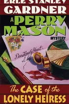 Book cover of The case of the lonely heiress