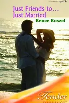 Book cover of Just Friends To...Just Married