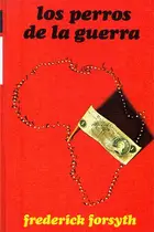 Book cover of Los Perros de La Guerra