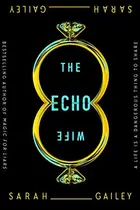 Book cover of The Echo Wife