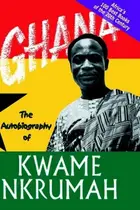 Book cover of The autobiography of Kwame Nkrumah