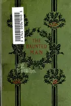 Book cover of The Haunted Man and the Ghost's Bargain
