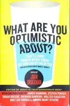 Book cover of What Are You Optimistic About?