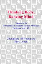 Book cover of Thinking body, dancing mind