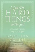 Book cover of I Can Do Hard Things with God