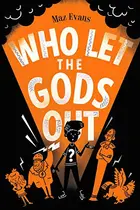 Book cover of Who let the gods out?
