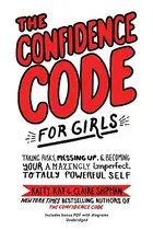 Book cover of The confidence code for girls