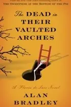 Book cover of The Dead in Their Vaulted Arches