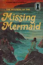 Book cover of The Mystery of the Missing Mermaid