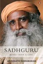 Book cover of Sadhguru, more than a life