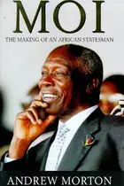 Book cover of MOI - The Making of an African Statesman