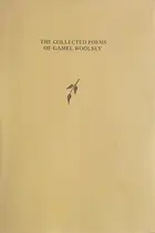 Book cover of The Collected Poems of Gamel Woolsey