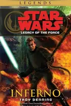 Book cover of Star Wars - Legacy of the Force - Inferno