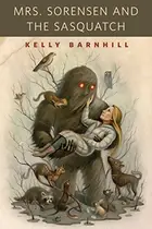 Book cover of Mrs. Sorensen and the Sasquatch