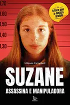 Book cover of Suzane assassina e manipuladora