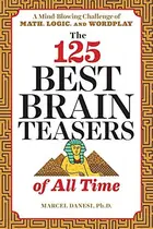 Book cover of The 125 Best Brain Teasers of All Time