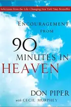 Book cover of Encouragement from 90 minutes in heaven