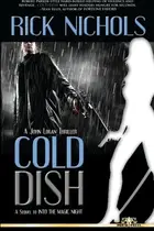 Book cover of Cold Dish: A John Logan Thriller