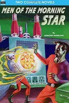Book cover of Men of the Morning Star & Planet for Plunder