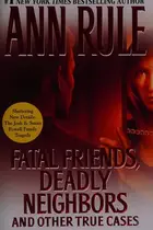 Book cover of Fatal friends, deadly neighbors