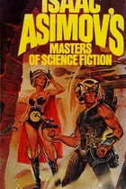 Book cover of Isaac Asimov's Masters of Science Fiction