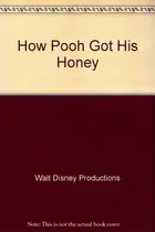 Book cover of How Pooh Got His Honey