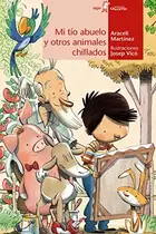 Book cover of Mi tío abuelo y otros animales chiflados