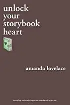 Book cover of Unlock Your Storybook Heart