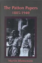 Book cover of The Patton Papers, 1885-1940