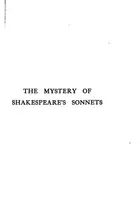 Book cover of The Mystery of Shakespeare's Sonnets: An Attempted Elucidation