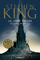 Book cover of La torre oscura VII : la torre oscura.