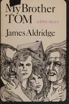 Book cover of MY BROTHER TOM A LOVE STORY