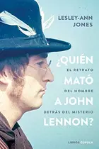 Book cover of Who Killed John Lennon?