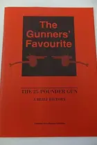 Book cover of The Gunners' Favourite : The 25-pounder Gun