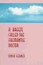 Book cover of A breeze called the Fremantle doctor