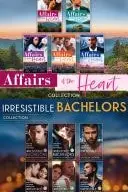 Book cover of Affairs of the Heart and Irresistible Bachelors Collection