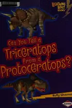 Book cover of Can you tell a triceratops from a protoceratops?
